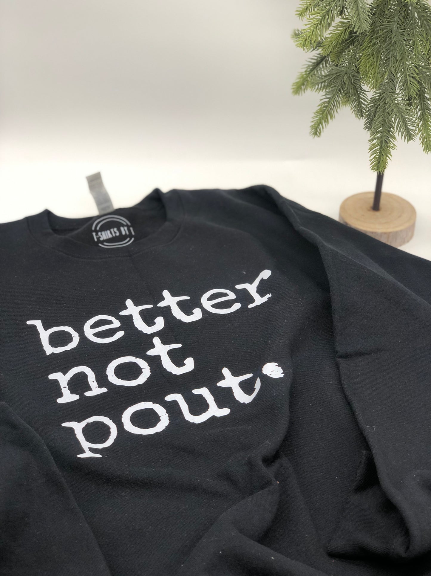 Better Not Pout