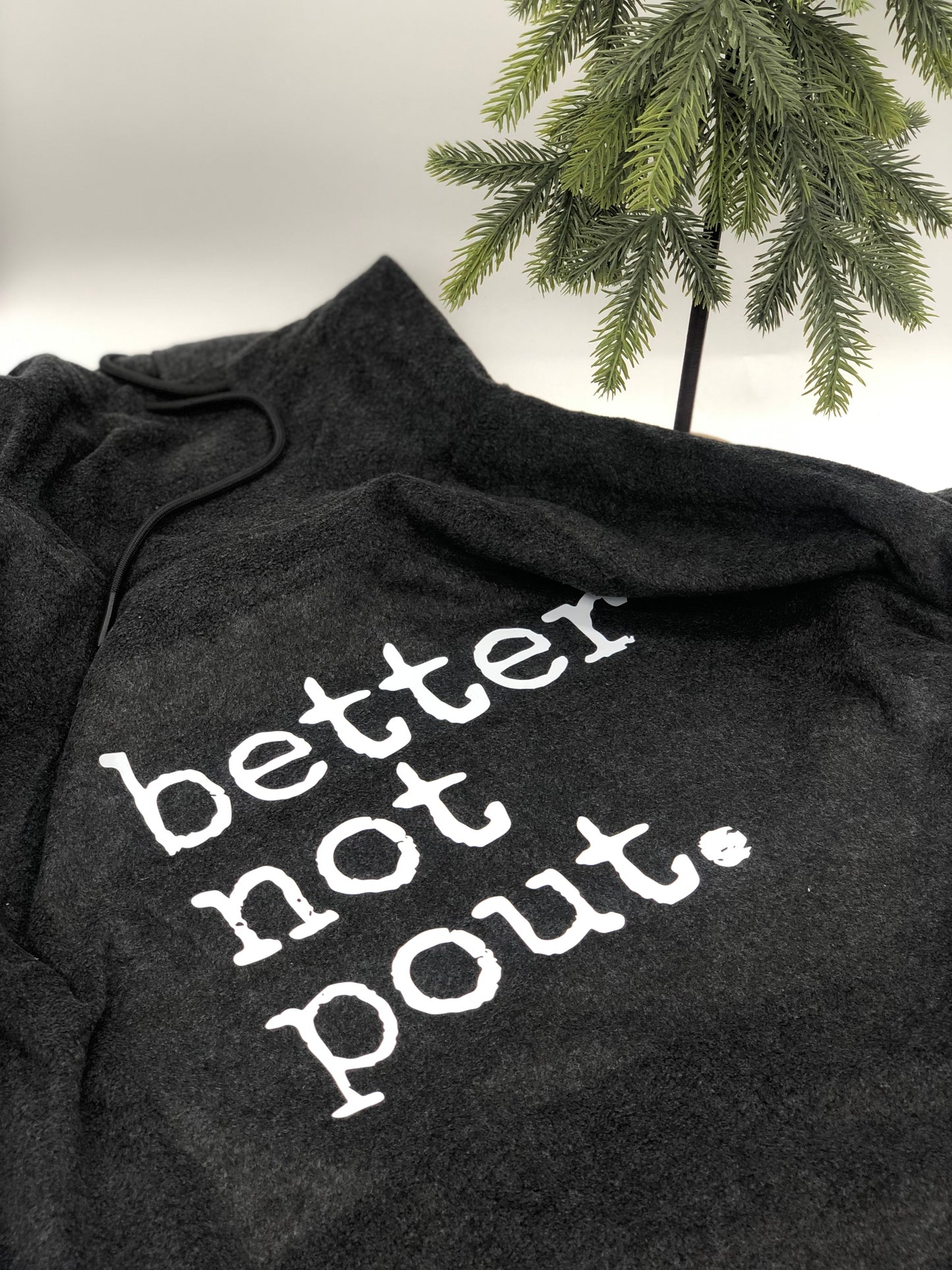 Better Not Pout