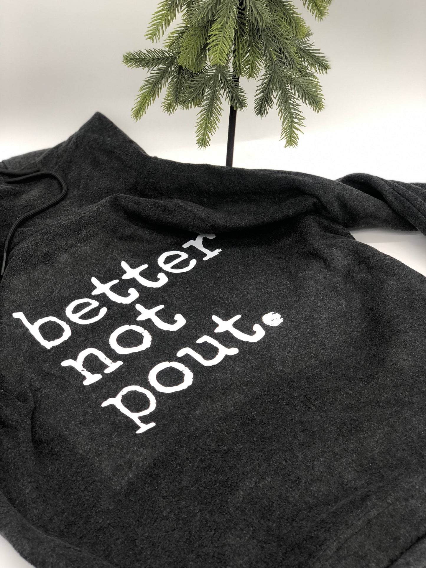 Better Not Pout